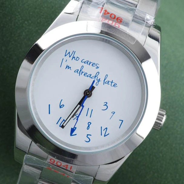 Rolex Watches "Who cares, I'm already late" novelty dial with date window — 1