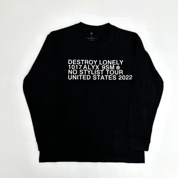 Design Destroy Lonely No Stylist Tour United States 2022 Long Sleeve T-Shirt Black T-Shirts - 1