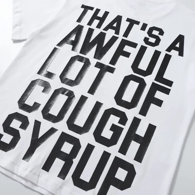 That's a Awful Lot of Cough Syrup T-Shirts Short-Sleeve Slogan Graphic product detail image 15