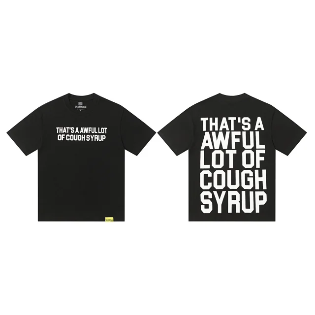 That's a Awful Lot of Cough Syrup T-Shirts Short-Sleeve Slogan Graphic product detail image 5