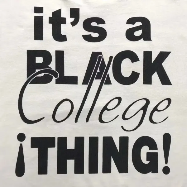 Design 'It's A Black College Thing!' Sleeveless Tee Black Vest Top - 8