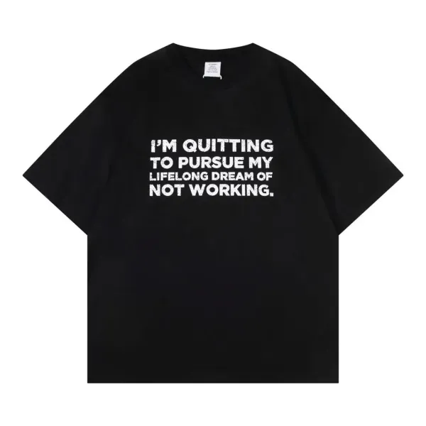 Off-White I'm Quitting To Pursue My Lifelong Dream Of Not Working T-Shirt Black - 1
