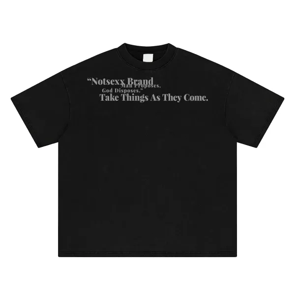 Design Notsexx Brand Take Things As They Come White T-Shirt T-Shirts - 7