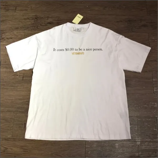 Vetements It Costs $0.00 To Be A Nice Person White T-Shirt - 1