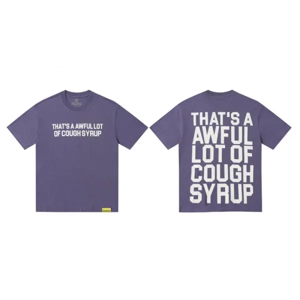 Design That's A Awful Lot Of Cough Syrup Purple T-Shirt - 1