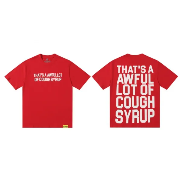Design That's A Awful Lot Of Cough Syrup Red T-Shirt - 1