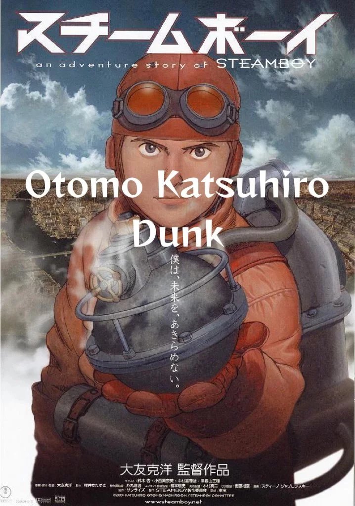 Otomo Katsuhiro x Dunk(The best version of this series)