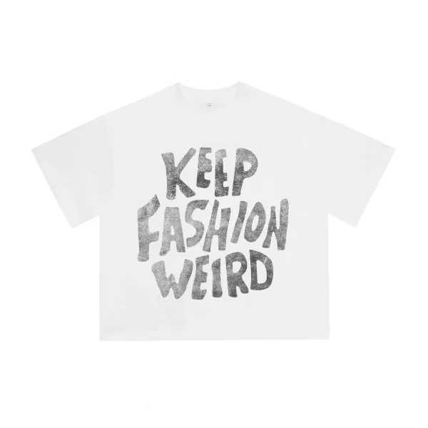 Design Keep Fashion Weird Graphic T-Shirt White - 1