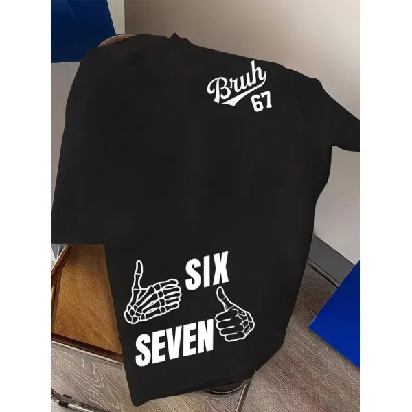 Design Bruh 67 Skeleton Hands Six Seven Black T-Shirt - 1