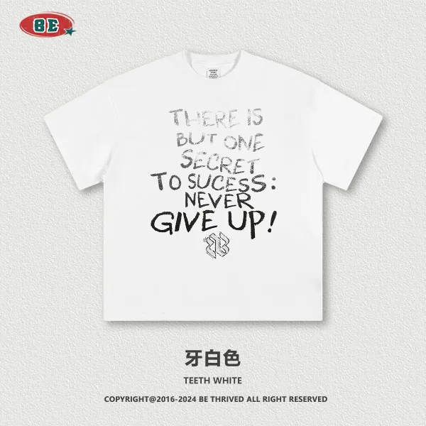 Design BE Thrived Motivational Graphic T-Shirt Teeth White T-Shirts - 1