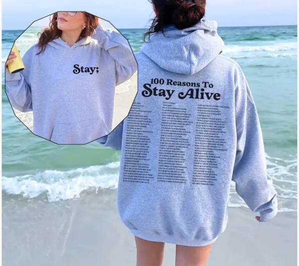 Design '100 Reasons To Stay Alive' Graphic Hoodie Gray - 1
