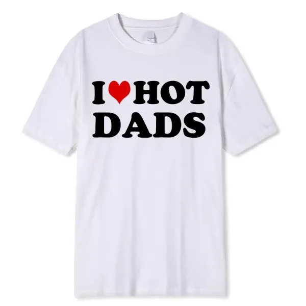 Design I Love Hot Dads Red T-Shirt - 5