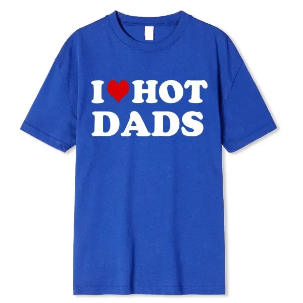 Design I Love Hot Dads Red T-Shirt - 7