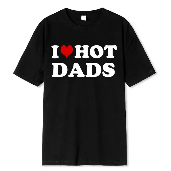 Design I Love Hot Dads Red T-Shirt - 4