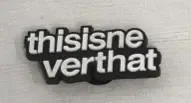 Design 'thisisne verthat' Black Rubber Charm Accessory - 1