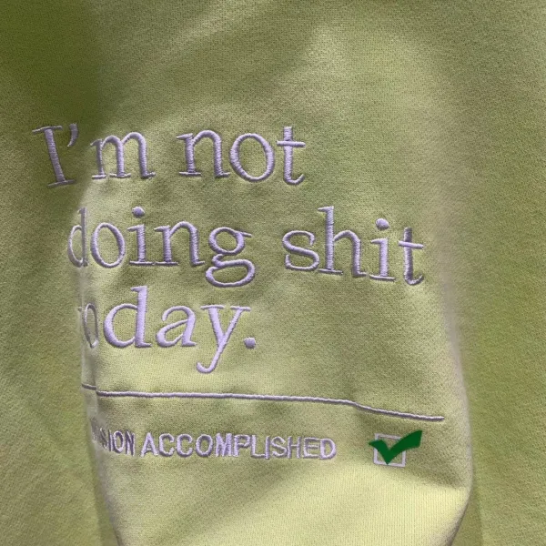 Design 'I'm Not Doing Shit Today' Distressed Black Hoodie - 45