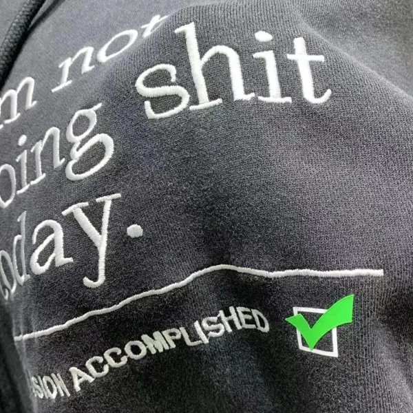 Design 'I'm Not Doing Shit Today' Distressed Black Hoodie - 49