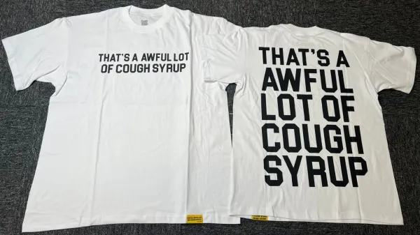 Design That's A Awful Lot Of Cough Syrup White T-Shirt - 1