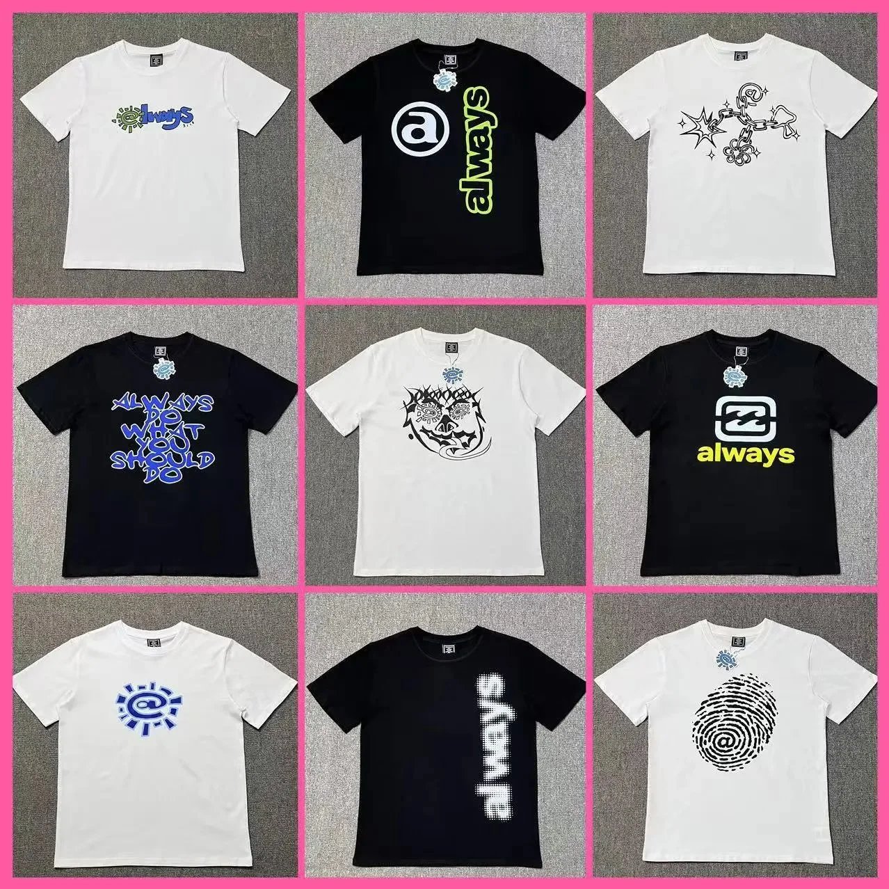 Always T-Shirts [40 styles]