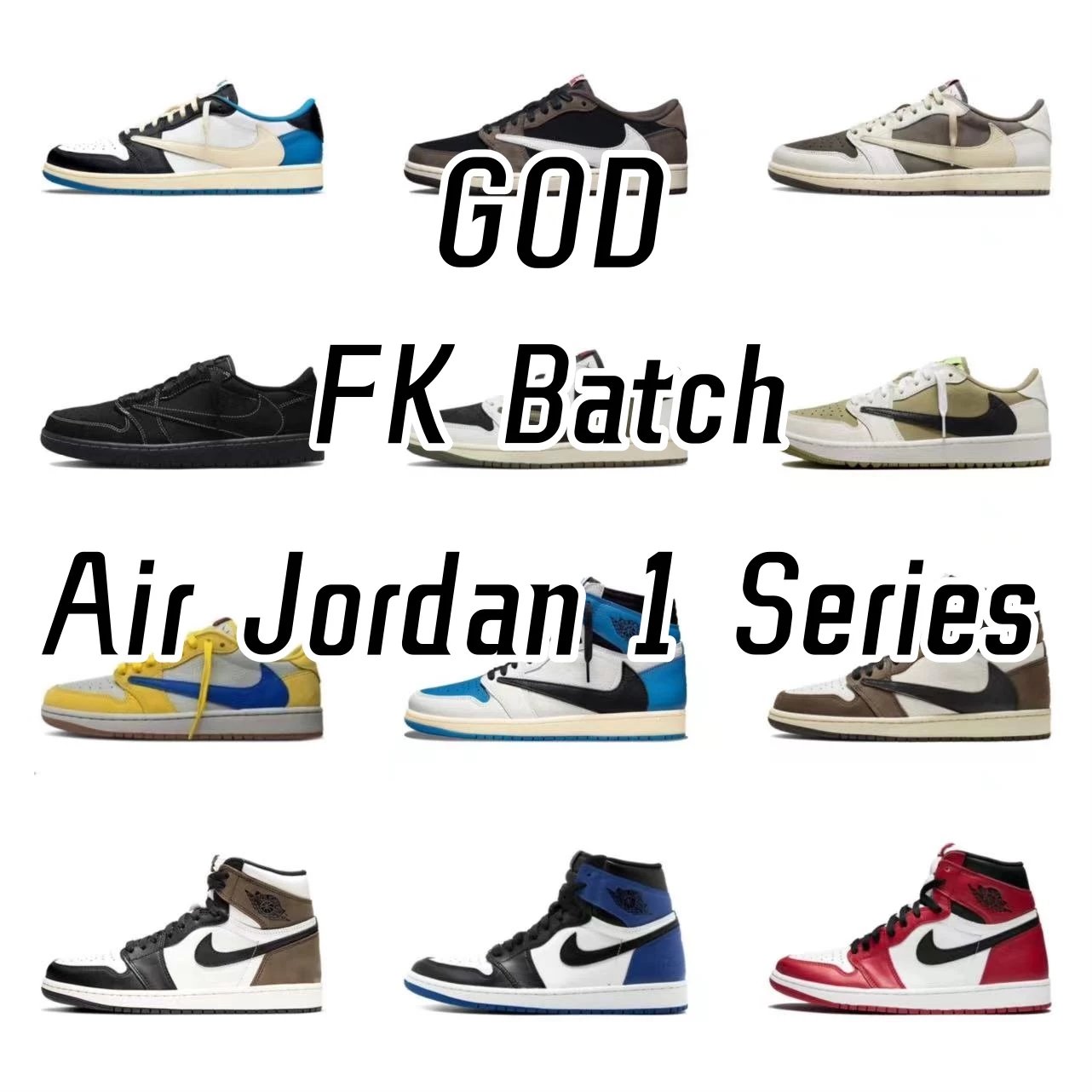 FK Batch Air Jordan 1 Series/FK Version AJ1 Series Collection