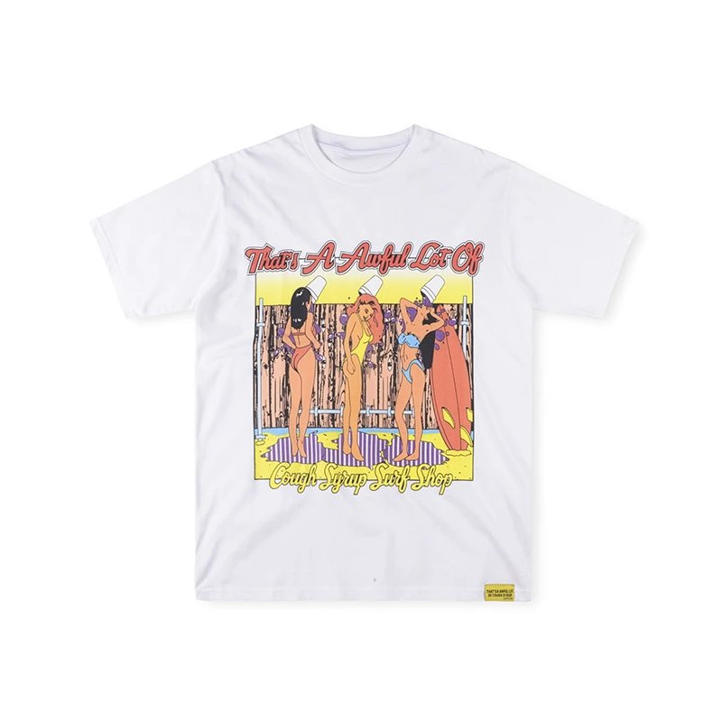 Design Cough Syrup Surf Shop That's A Awful Lot Of Graphic Tee White T-Shirts