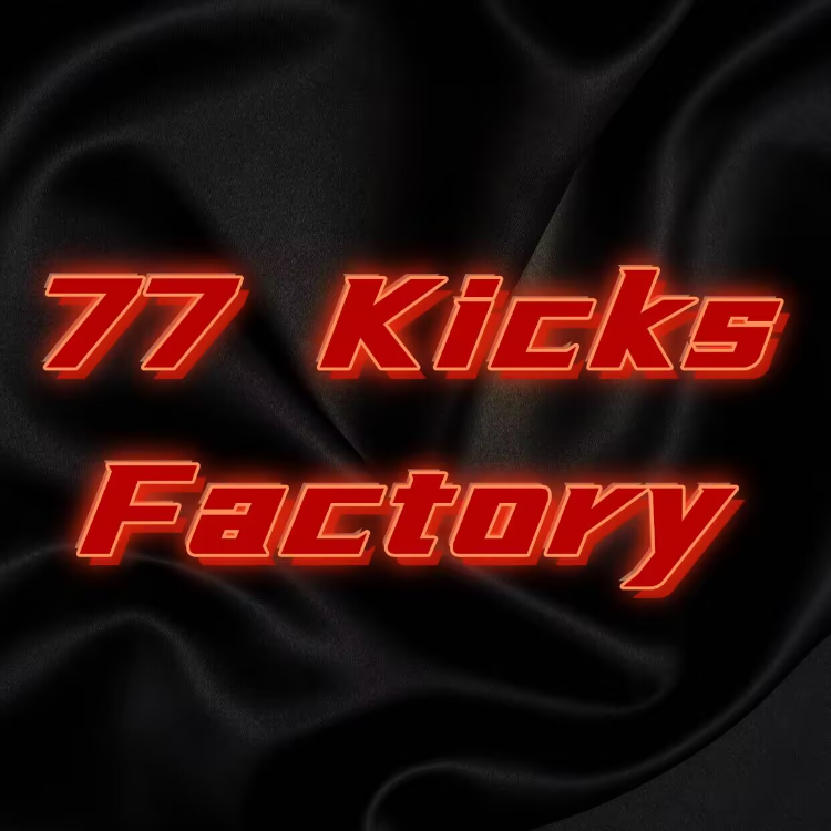 77 kicks Factory