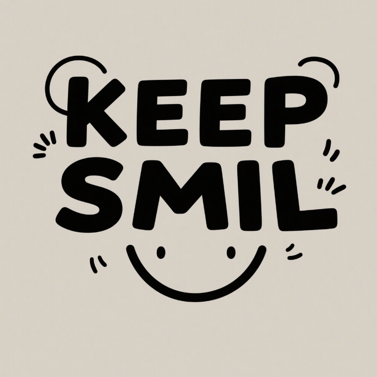 KEEP SMIL