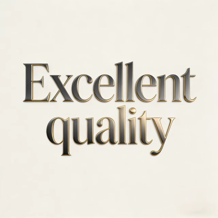 Excellent quality