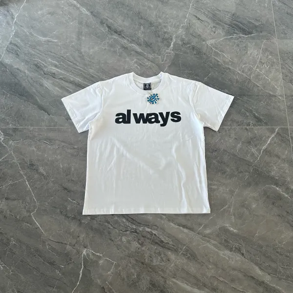 Design Always 'Always' Graphic Print White T-Shirt T-Shirts - 1