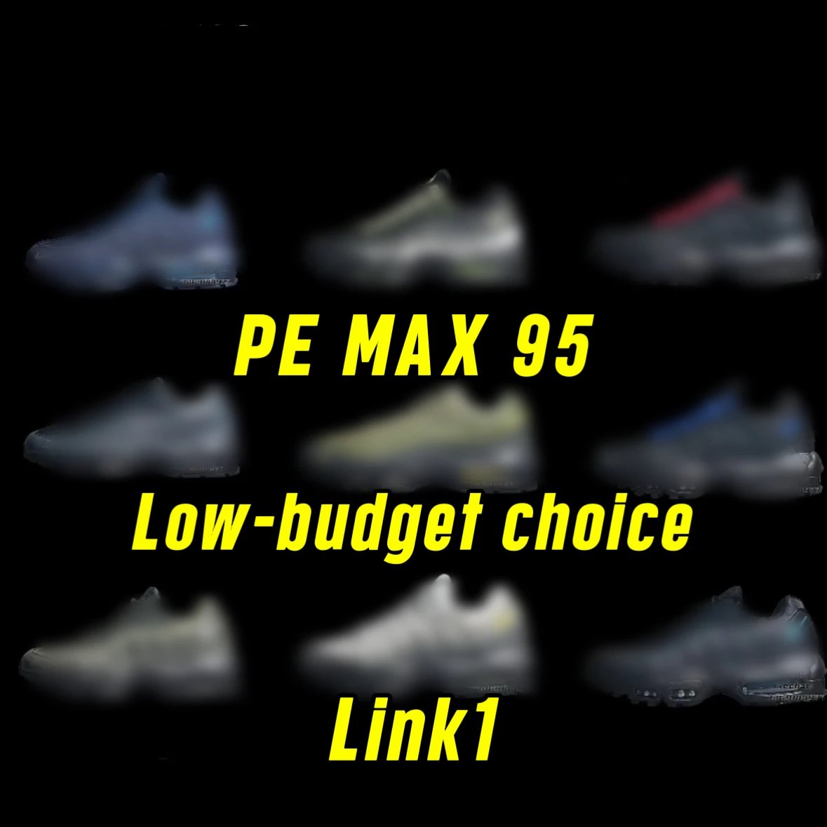 PE Batch LINK1 Air Max 95 Low-budget choice