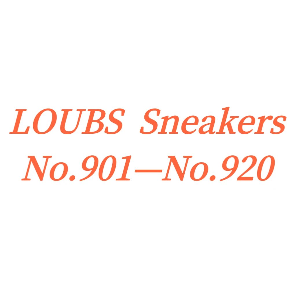 Sneakers (No.901-No.920) orders customized within 7-10 days, non refundable  made-to-order, no exchange and return