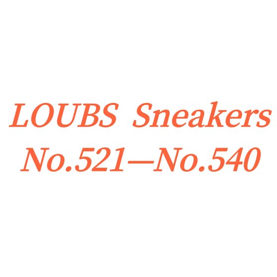 Sneakers (No.521-No.540) Custom Order, 7-10 Days Production, No Exchanges or Returns. Made-to-Order, Non-Refundable
