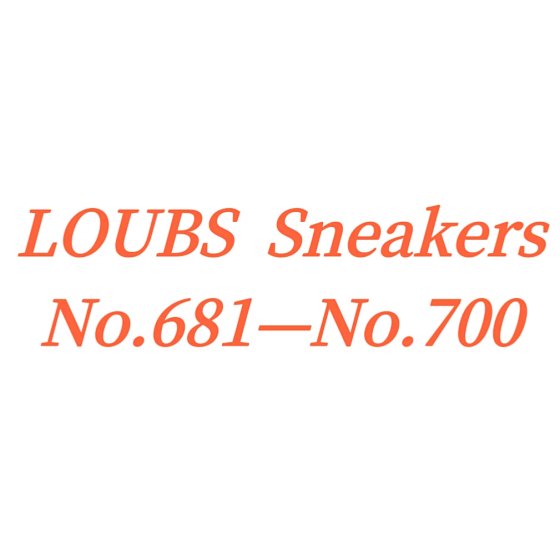 Sneakers (No.681-No.700) Custom Order: 7-10 Days Processing, Non-Refundable and Non-Exchangeable