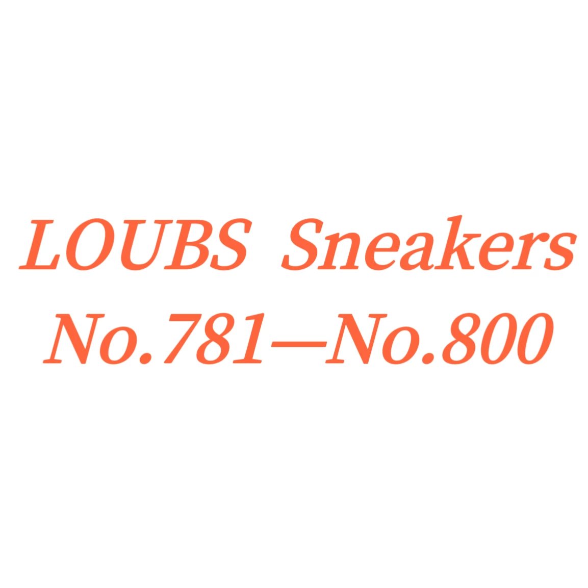 Sneakers (No.781-N.000) orders customized within 7-10 days, non refundable  made-to-order, no exchange and return
