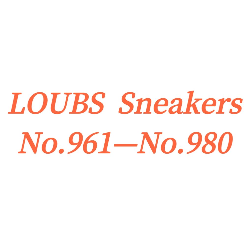 Sneakers (No.961-No. 980) orders customized within 7-10 days, non refundable  made-to-order, no exchange and return